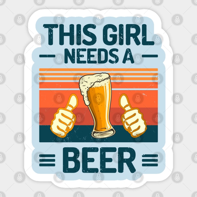 This Girl Needs A Beer Funny Beer Girl Sticker by Salt88